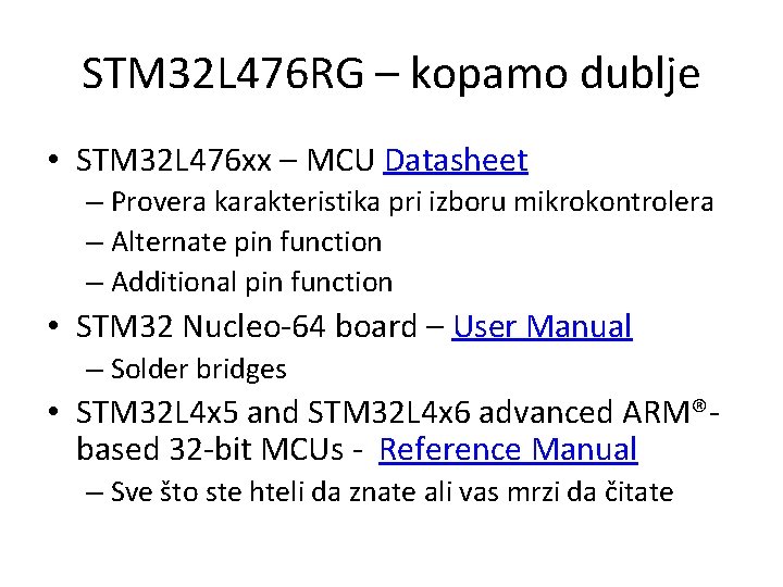 STM 32 L 476 RG – kopamo dublje • STM 32 L 476 xx