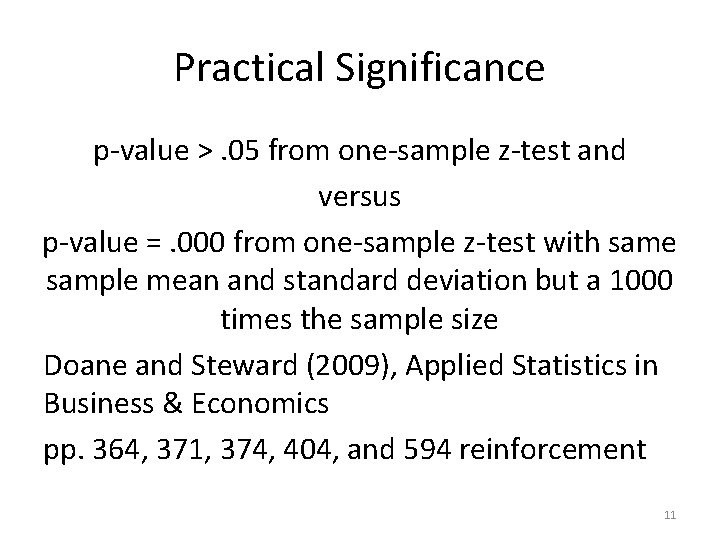 Practical Significance p-value >. 05 from one-sample z-test and versus p-value =. 000 from
