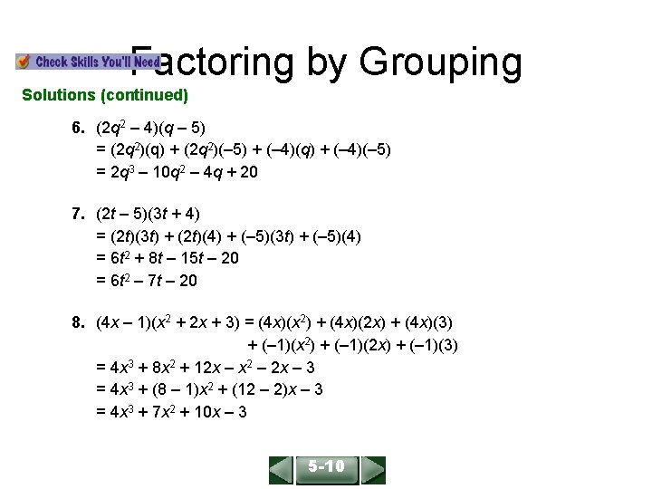 ALGEBRA 1 LESSON 9 -8 Factoring by Grouping Solutions (continued) 6. (2 q 2