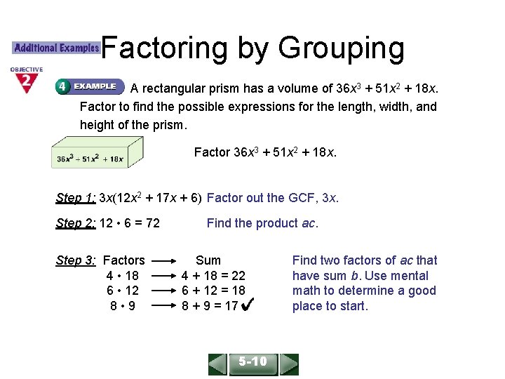 ALGEBRA 1 LESSON 9 -8 Factoring by Grouping A rectangular prism has a volume