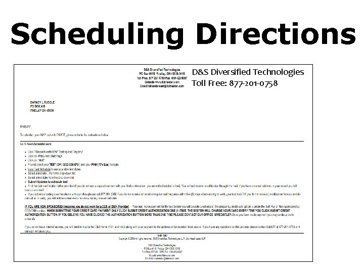 Scheduling Directions D&S Diversified Technologies Toll Free: 877 -201 -0758 