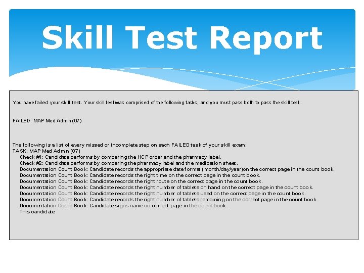 Skill Test Report You have failed your skill test. Your skill test was comprised