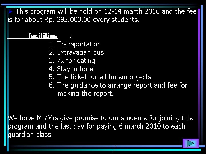 Ø This program will be hold on 12 -14 march 2010 and the fee