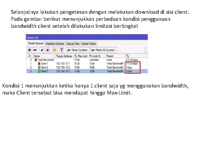 Selanjutnya lakukan pengetesan dengan melakukan download di sisi client. Pada gambar berikut menunjukkan perbedaan