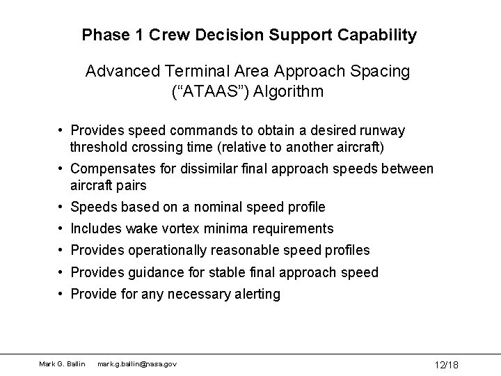Phase 1 Crew Decision Support Capability Advanced Terminal Area Approach Spacing (“ATAAS”) Algorithm • Phase 1 Crew Decision Support Capability Advanced Terminal Area Approach Spacing (“ATAAS”) Algorithm •