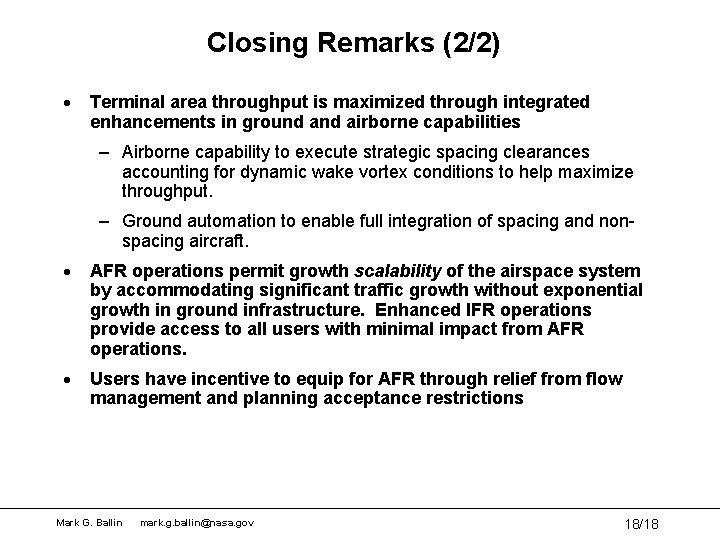 Closing Remarks (2/2) · Terminal area throughput is maximized through integrated enhancements in ground Closing Remarks (2/2) · Terminal area throughput is maximized through integrated enhancements in ground