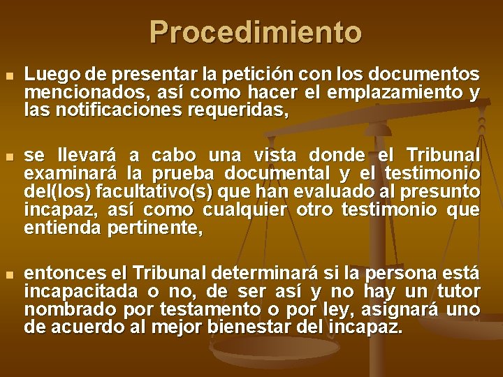 Procedimiento n Luego de presentar la petición con los documentos mencionados, así como hacer