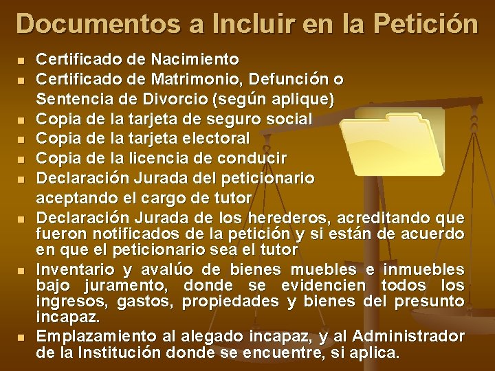 Documentos a Incluir en la Petición n n n n Certificado de Nacimiento Certificado