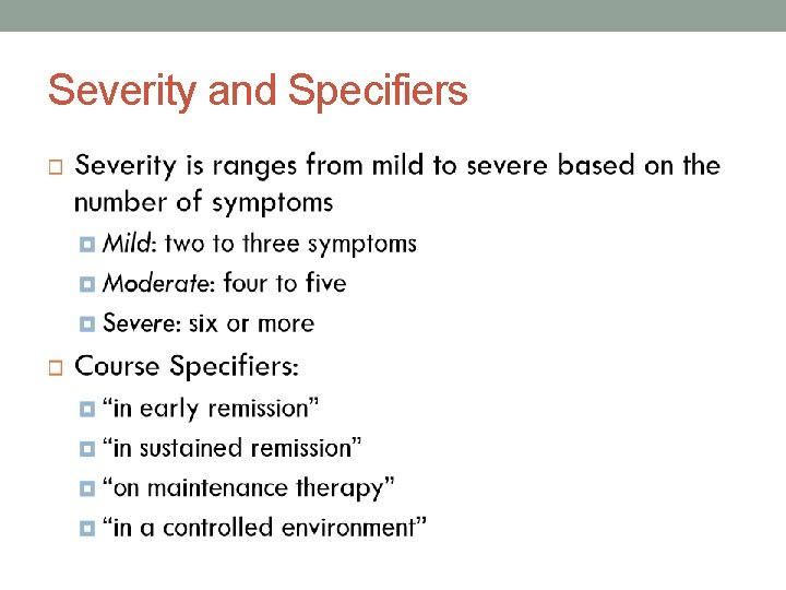 Severity and Specifiers 