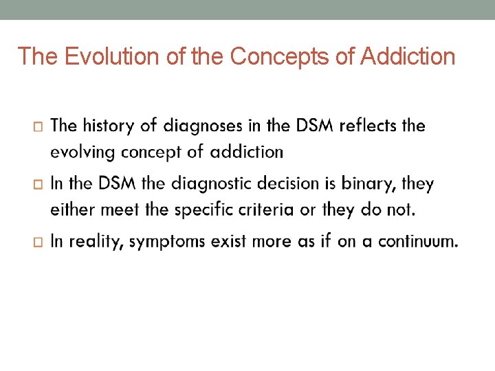 The Evolution of the Concepts of Addiction 