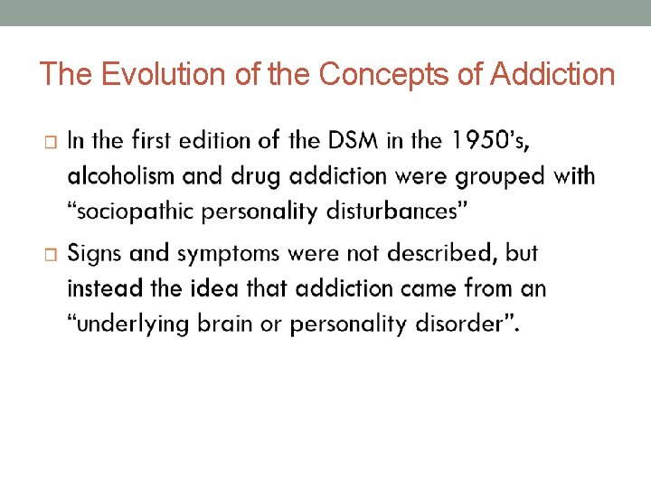 The Evolution of the Concepts of Addiction 