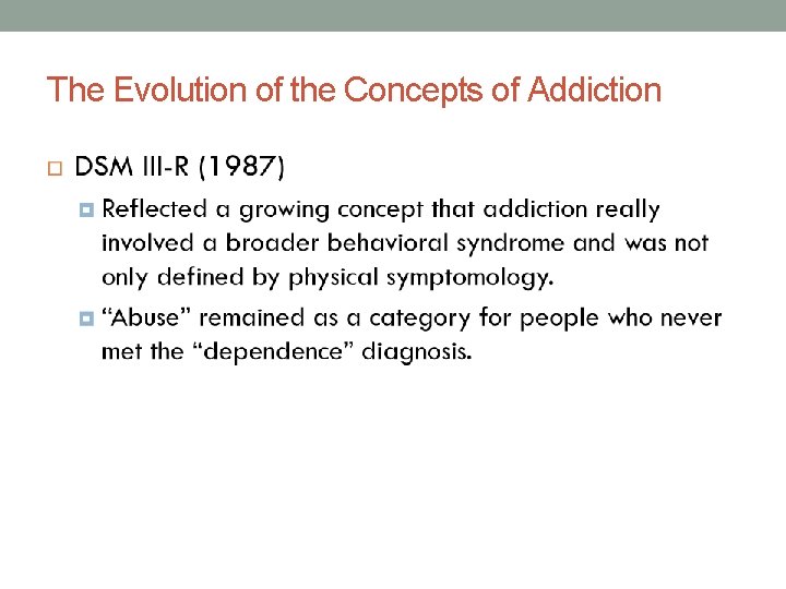 The Evolution of the Concepts of Addiction 