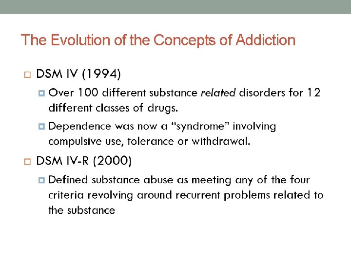 The Evolution of the Concepts of Addiction 