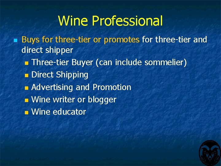 Wine Professional n Buys for three-tier or promotes for three-tier and direct shipper n