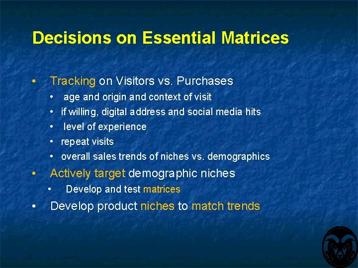 Decisions on Essential Matrices • Tracking on Visitors vs. Purchases • age and origin