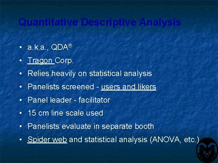 Quantitative Descriptive Analysis • a. k. a. , QDA® • Tragon Corp. • Relies