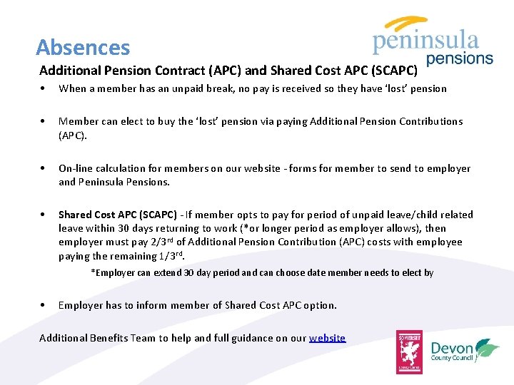 Absences Additional Pension Contract (APC) and Shared Cost APC (SCAPC) • When a member