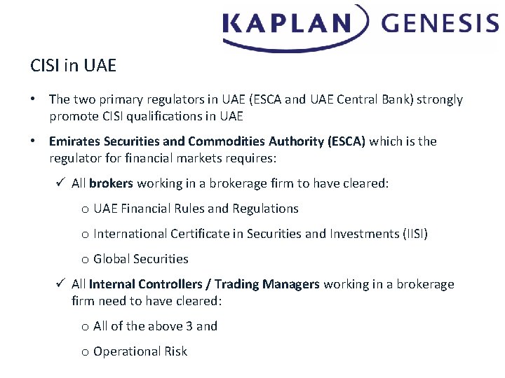 CISI in UAE • The two primary regulators in UAE (ESCA and UAE Central