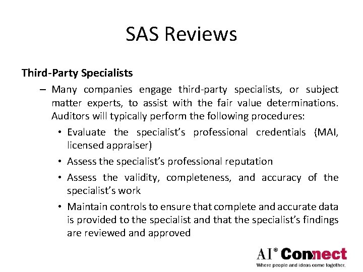 SAS Reviews Third-Party Specialists – Many companies engage third-party specialists, or subject matter experts,
