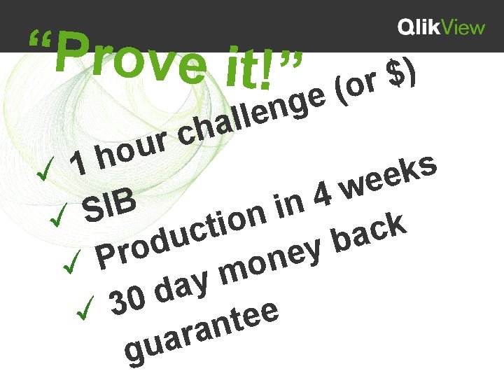 “Prove it!” u o 1 h a h rc e g llen ) $