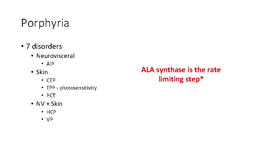 Porphyria • 7 disorders • Neurovisceral • AIP • Skin • CEP • EPP