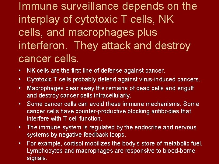 Immune surveillance depends on the interplay of cytotoxic T cells, NK cells, and macrophages