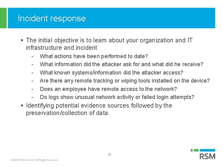 Incident response § The initial objective is to learn about your organization and IT
