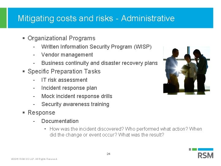 Mitigating costs and risks - Administrative § Organizational Programs - Written Information Security Program