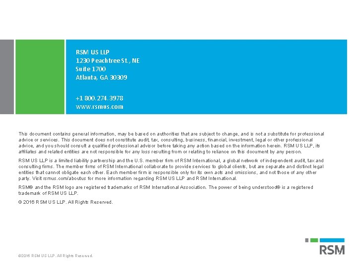 RSM US LLP 1230 Peachtree St. , NE Suite 1700 Atlanta, GA 30309 +1