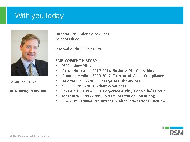 With you today Director, Risk Advisory Services Atlanta Office Internal Audit / SOX /