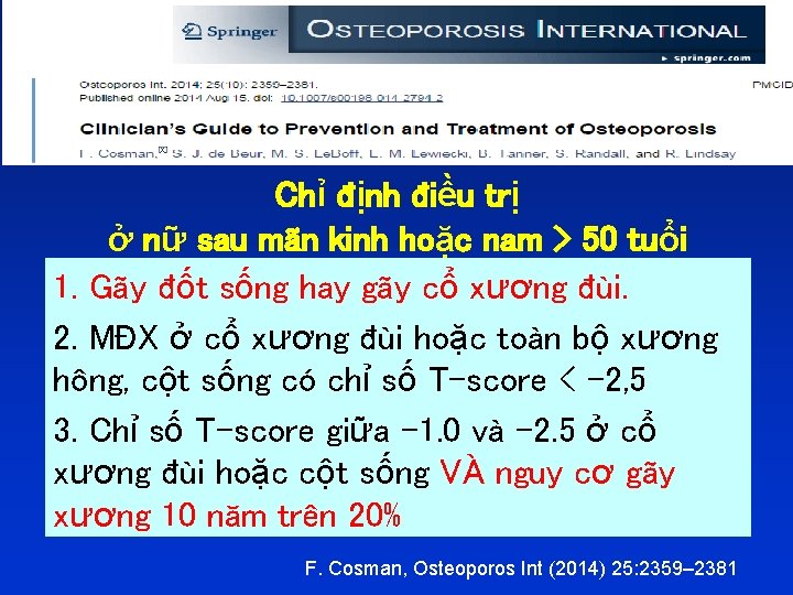 Chỉ định điều trị ở nữ sau mãn kinh hoặc nam > 50 tuổi