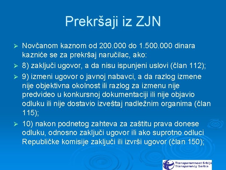 Prekršaji iz ZJN Novčanom kaznom od 200. 000 do 1. 500. 000 dinara kazniće