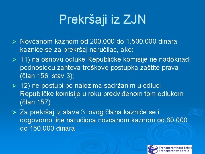 Prekršaji iz ZJN Novčanom kaznom od 200. 000 do 1. 500. 000 dinara kazniće