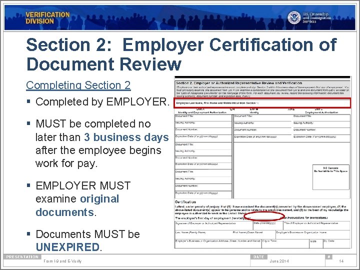 Section 2: Employer Certification of Document Review Completing Section 2 § Completed by EMPLOYER.