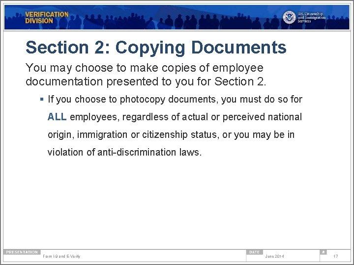 Section 2: Copying Documents You may choose to make copies of employee documentation presented