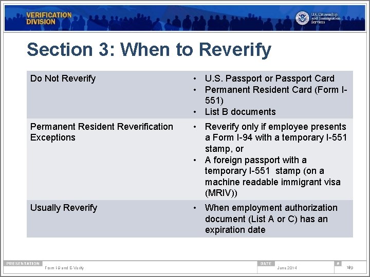 Section 3: When to Reverify Do Not Reverify • U. S. Passport or Passport