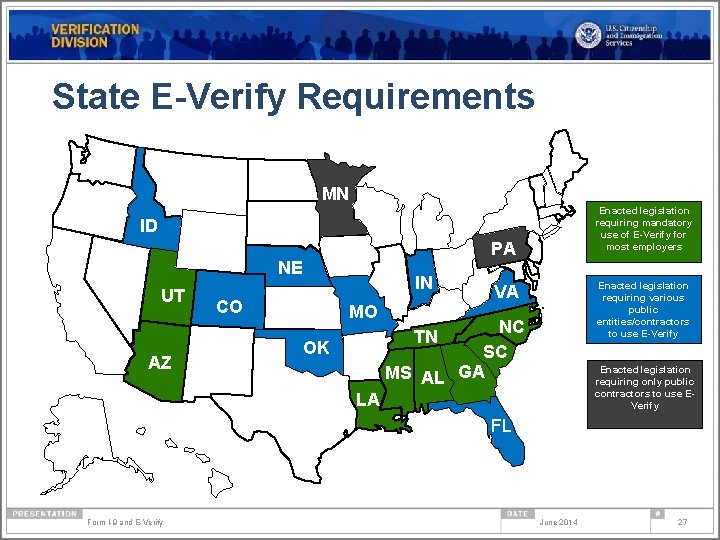 State E-Verify Requirements OR MN WI ID WY NE CA UT CO MO OK