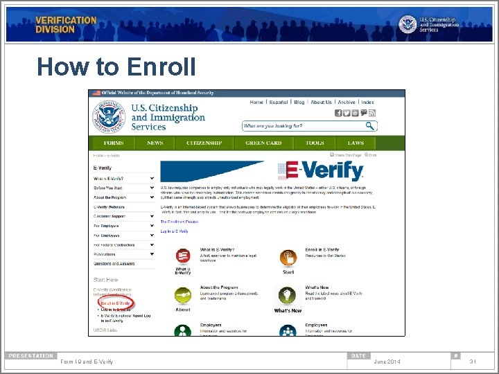 How to Enroll Form I-9 and E-Verify June 2014 31 