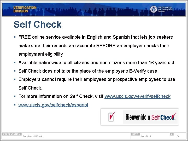 Self Check § FREE online service available in English and Spanish that lets job