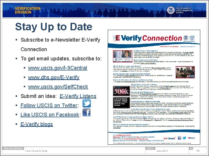 Stay Up to Date § Subscribe to e-Newsletter E-Verify Connection § To get email
