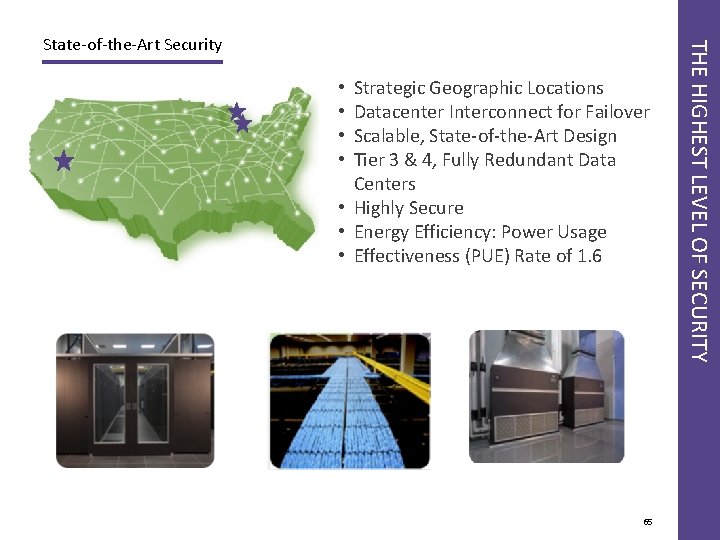 Strategic Geographic Locations Datacenter Interconnect for Failover Scalable, State-of-the-Art Design Tier 3 & 4,