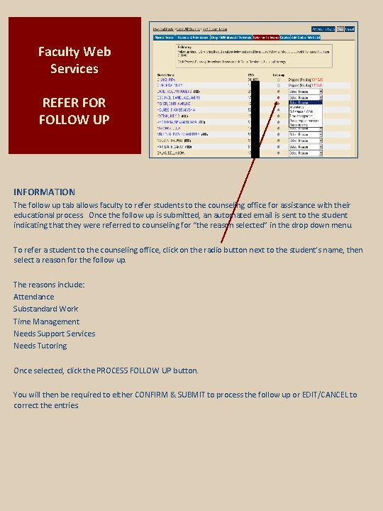 Faculty Web Services REFER FOLLOW UP INFORMATION The follow up tab allows faculty to