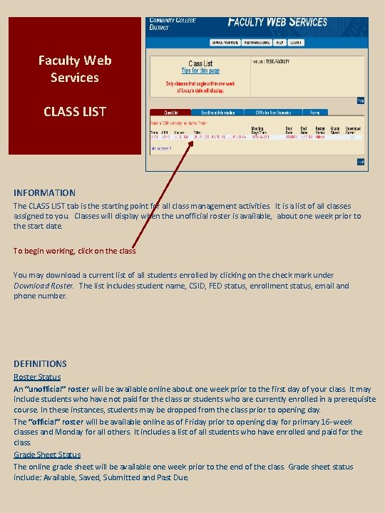 Faculty Web Services CLASS LIST INFORMATION The CLASS LIST tab is the starting point