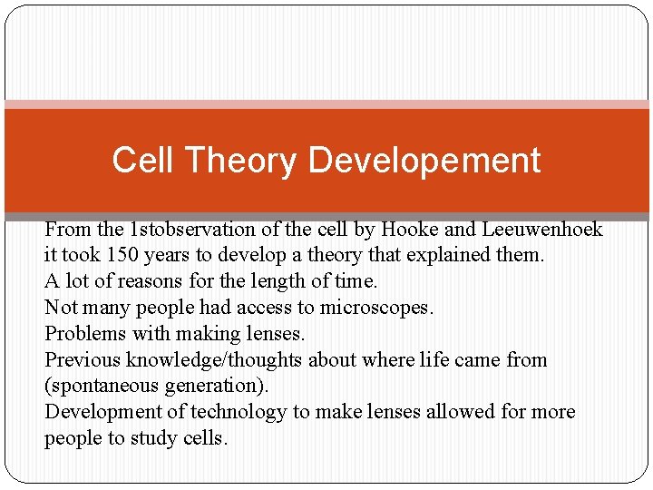Cell Theory Developement From the 1 stobservation of the cell by Hooke and Leeuwenhoek