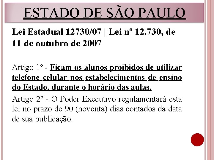 ESTADO DE SÃO PAULO Lei Estadual 12730/07 | Lei nº 12. 730, de 11