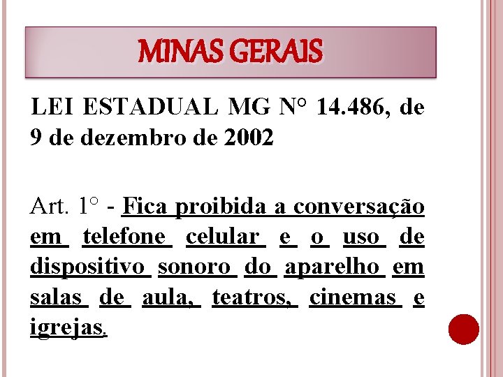 MINAS GERAIS LEI ESTADUAL MG N° 14. 486, de 9 de dezembro de 2002