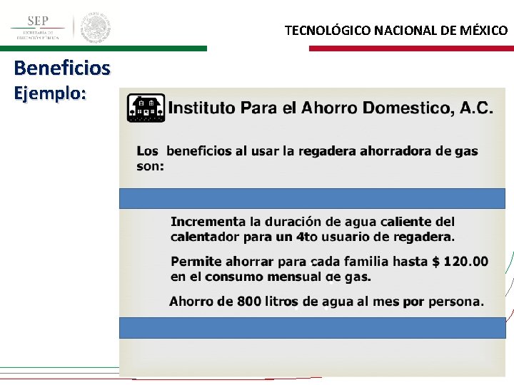 TECNOLÓGICO NACIONAL DE MÉXICO Beneficios Ejemplo: 