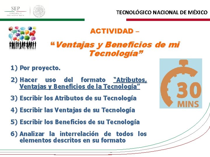 TECNOLÓGICO NACIONAL DE MÉXICO ACTIVIDAD – “Ventajas y Beneficios de mi Tecnología” 1) Por
