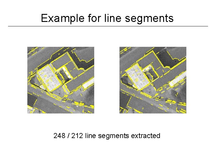 Example for line segments 248 / 212 line segments extracted 