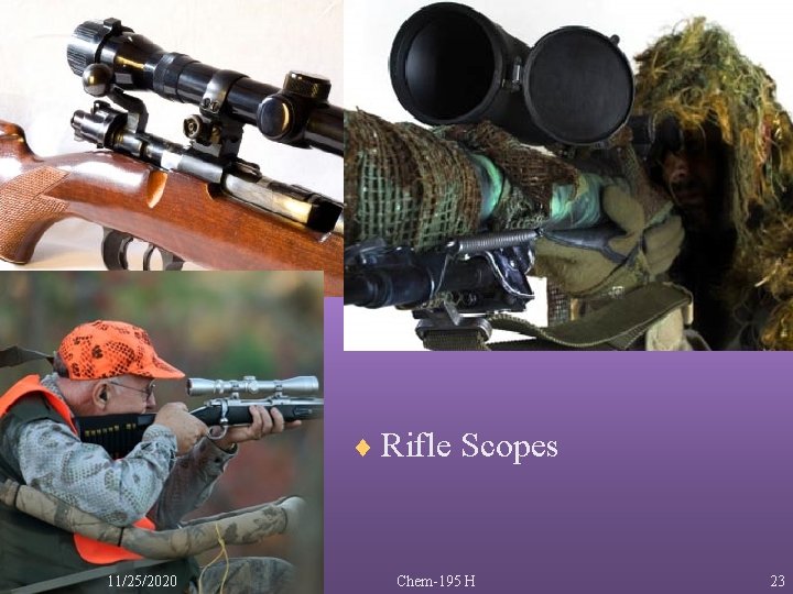 ¨ Rifle Scopes 11/25/2020 Chem-195 H 23 